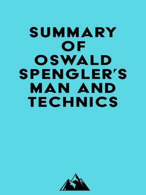 cover image of Summary of Oswald Spengler's Man and Technics